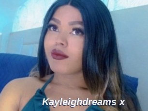 Kayleighdreams_x