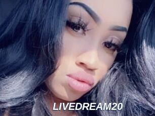LIVEDREAM20