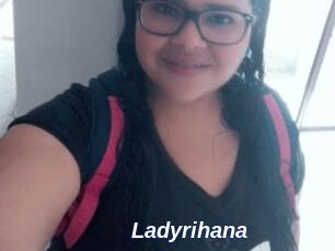 Ladyrihana