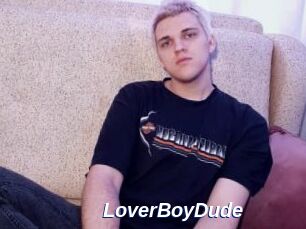 LoverBoyDude