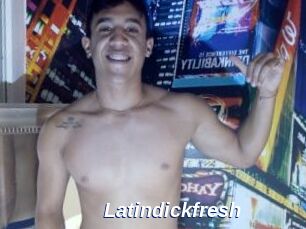Latindickfresh