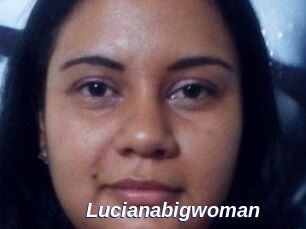 Lucianabigwoman