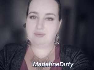 MadelineDirty