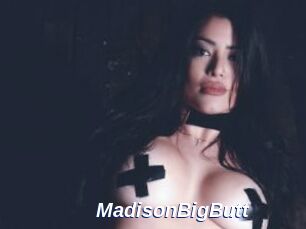 MadisonBigButt