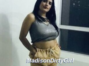 MadisonDirtyGirl