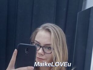 MaikeLOVEu