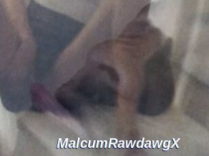 MalcumRawdawgX