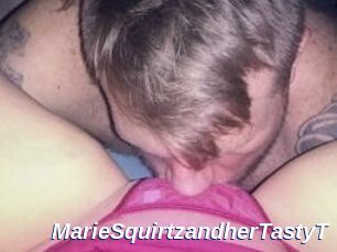 MarieSquirtzandherTastyT