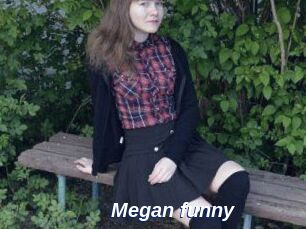 Megan_funny