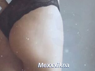 Mexxxikna