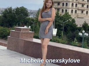 Michelle_onexskylove