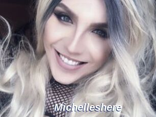 Michelleshere