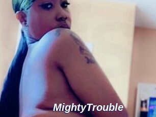 MightyTrouble