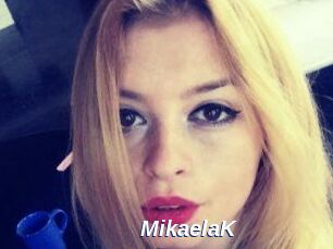 MikaelaK