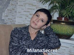 MilanaSecret