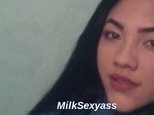 MilkSexyass