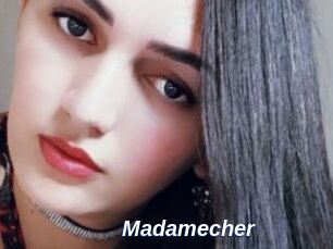 Madamecher