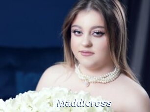 Maddieross