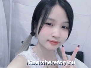 Maoishereforyou