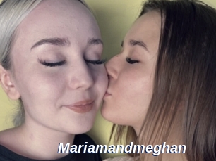 Mariamandmeghan