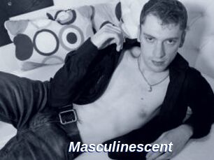 Masculinescent