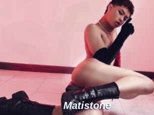 Matistone