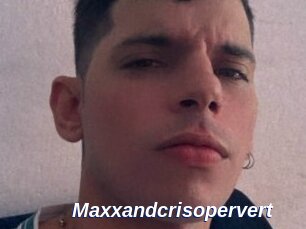 Maxxandcrisopervert