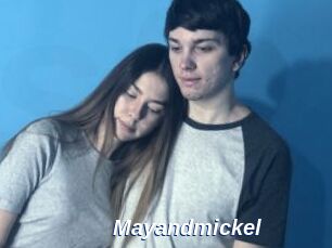 Mayandmickel