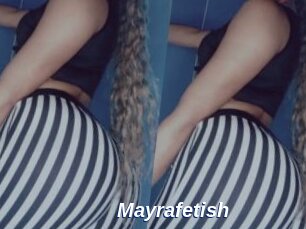 Mayrafetish