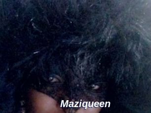 Maziqueen