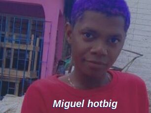 Miguel_hotbig