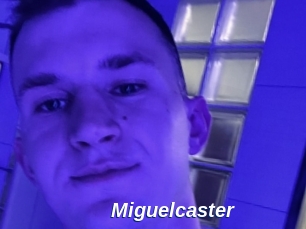 Miguelcaster