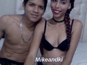 Mikeandki