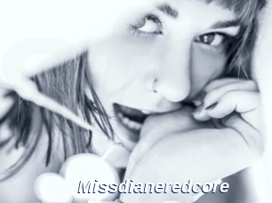 Missdianeredcore