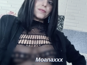 Moanaxxx