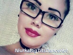 NiurkaBigTitsDanceHot