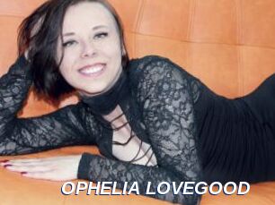 OPHELIA_LOVEGOOD