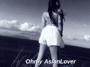 Ohmy_AsianLover