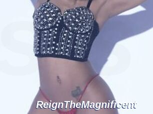 ReignTheMagnificent