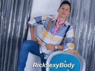 RicksexyBody