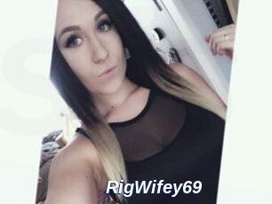 RigWifey69