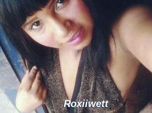 Roxiiwett