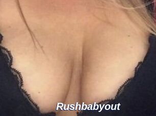 Rushbabyout