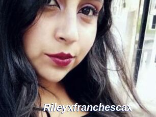 Rileyxfranchescax