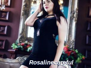 Rosalinecareful