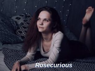 Rosecurious