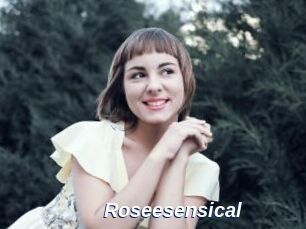 Roseesensical