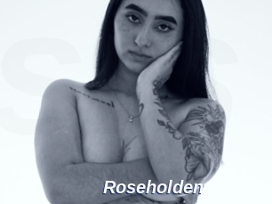 Roseholden