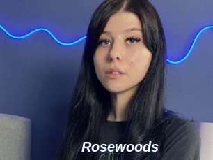 Rosewoods