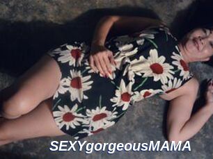 SEXYgorgeousMAMA